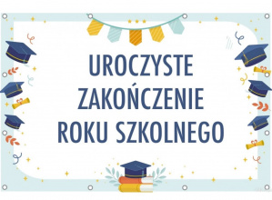 Zakończenie Roku Szkolnego 2025/2026