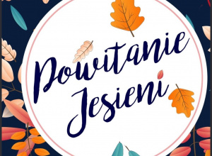 Powitanie Jesieni